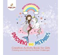 Jupiter Kids Brain Games Kids Book. Unicorns and Mermaids. Creative (Tascabile)