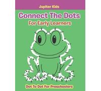 Jupiter Kids Connect The Dots For Early Learners (Tascabile)
