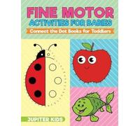 Jupiter Kids Fine Motor Activities for Babies - Connect the Dot Book (Tascabile)
