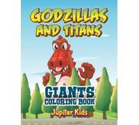 Jupiter Kids Godzillas and Titans (Tascabile)