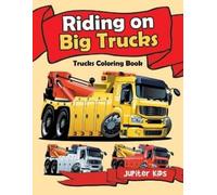 Jupiter Kids Riding on Big Trucks (Tascabile)