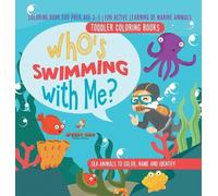 Jupiter Kids Toddler Coloring Books. Who's Swimming with Me? (Copertina rigida)