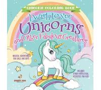 Jupiter Kids Unicorn Coloring Book. I Wish to See Unicorns an (Copertina rigida)