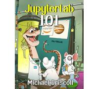 JupyterLab 101: Your Guide to the Latest Jupyter NoteBook Interface