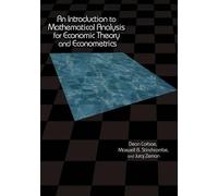 An Introduction to Mathematical Analysis for Economic Theory and Econometrics