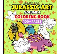 Jurassic Art: Coloring Book For Adults, Teens and Kids With Adorable Dinosaurs and Stunning Backgrounds Vol.2