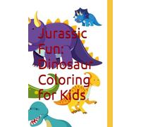 Jurassic Fun: Dinosaur Coloring for Kids