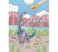Jurassic Hues: A Prehistoric Coloring Book