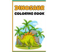 Jurassic Joy: Dinosaur Coloring Book for Children: A Happy Coloring Adventure with Friendly Dinosaurs for Kids