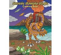 Jurassic Mandala Magic: Coloring Book