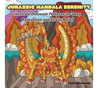 Jurassic Mandala Serenity: Intricate Dinosaur Patterns for Deep Relaxation and Stress Relief