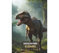 Jurassic Notebook: Allosaurus Jungle: A Lined Notebook for Notes, Journaling, & School | Featuring Allosaurus Icons Inside | Perfect for Dinosaur Fans & Students
