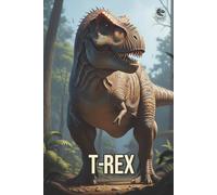 Jurassic Notebook: T-Rex: A Lined Notebook with Tyrannosaurus Rex Icons for School, Notes & Everyday Writing | Perfect for Dinosaur Fans