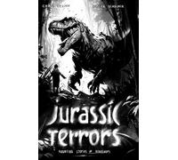 Jurassic Terrors: Haunting Stories of Dinosaurs