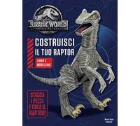 Jurassic world. Costruisci il tuo raptor. Ediz. a colori. Con gadget