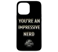 Jurassic World Rebirth You’re An Impressive Nerd Quote Custodia per iPhone 13 Pro Max