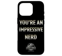 Jurassic World Rebirth You’re An Impressive Nerd Quote Custodia per iPhone 16 Pro