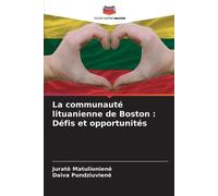 Jurate Matulioniene Daiva Pundziuvi La communauté lituanienne de Bos (Tascabile)