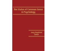 Jurg Siegfried The Status of Common Sense in Psychology (Copertina rigida)