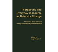 Jurg Siegfried Therapeutic and Everyday Discourse as Behavior (Copertina rigida)