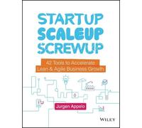 Jurgen Appelo Startup, Scaleup, Screwup (Copertina rigida)
