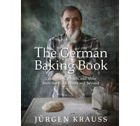 Jurgen Krauss The German Baking Book (Copertina rigida)