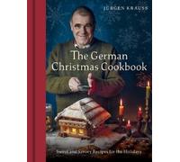 Jurgen Krauss The German Christmas Cookbook (Copertina rigida)