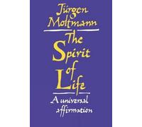 Jurgen Moltmann Spirit of Life (Tascabile)