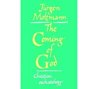 Jurgen Moltmann The Coming of God (Tascabile)