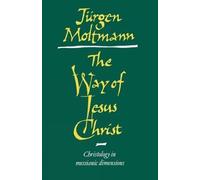 Jurgen Moltmann The Way of Jesus Christ (Tascabile)