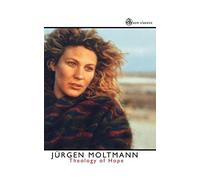 Theology of Hope: On the Ground and the Implications of a Christian Eschatology