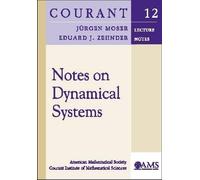 Jurgen Moser Eduard J. Zehnder Notes on Dynamical Systems (Tascabile)