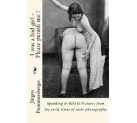 Jurgen Prommersberger I was a bad girl - Please punish me (Tascabile)