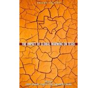 Jurgen Schmandt The Impact of Global Warming on Texas (Tascabile)