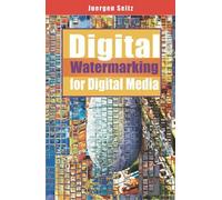 Jurgen Seitz Juergen Sei Digital Watermarking for Digital Med (Copertina rigida)