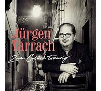 Jurgen Tarrach - Zum Gluck Traurig