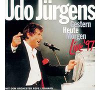 Jurgens, Udo - Gestern Heute Morgen Live