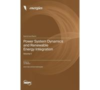 Juri Belikov Power System Dynamics and Renewable Energy Integration: (Tascabile)