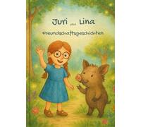 Juri und Lina: Freundschaftsgeschichten