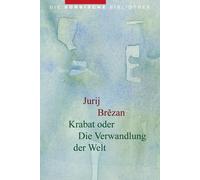 Jurij Brězan Karabt oder Die Verwandlung der Welt (Tascabile)