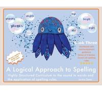 Jurina Dean A Logical Approach To Spelling Book 3 Phonics Spelling (Tascabile)