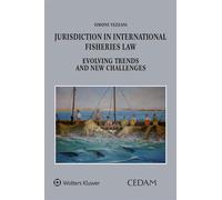 Jurisdiction in international fisheries law. Evolving trends and