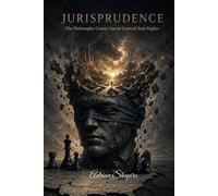 JURISPRUDENCE: The Philosophy Courts Use to Control Your Rights
