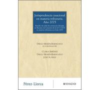 Jurisprudencia casacional en materia tributaria. Año 2025