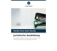 Juristische Ausbildung: Die Ausbildung des brasilianischen Volkes für die effektive Ausübung der Staatsbürgerschaft
