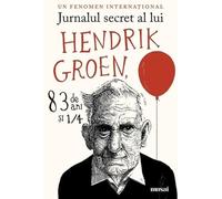 Jurnalul Secret Al Lui Hendrik Groen, 83 De Ani Si 1/4