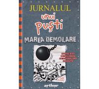 Jurnalul unui pusti Vol.14 Marea demolare - Jeff Kinney