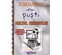Jurnalul unui pusti Vol.16: Meciul sezonului - Jeff Kinney, Arthur, Editie in limba romana