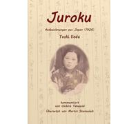 Juroku: Aufzeichnungen aus Japan (1926)