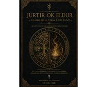 Jurtir Ok Eldur: Il grande ricettario del Custode
